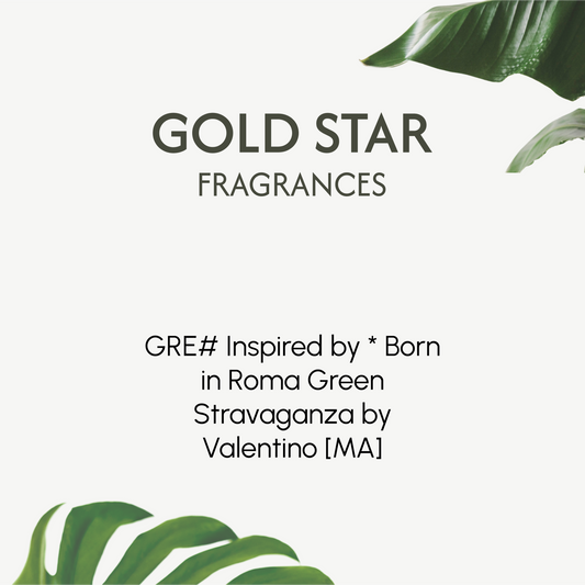 GRE# Inspired by * Born in Roma Green Stravaganza by Valentino [MA]