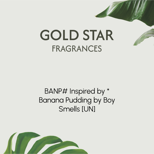 BANP# Inspired by * Banana Pudding by Boy Smells [UN] *ONLINE EXCLUSIVE*