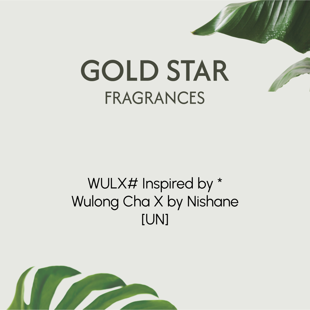 WULX# Inspired by * Wulong Cha X by Nishane [UN]