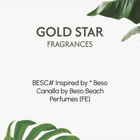 BESC# Inspired by * Beso Canalla by Beso Beach Perfumes [FE] **ONLINE ONLY**