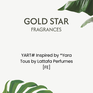 YART# Inspired by * Yara Tous by Lattafa Perfumes [FE]