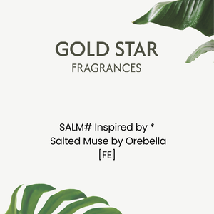 SALM# Inspired by *  Salted Muse by Orebella [FE] *PRE-ORDER*