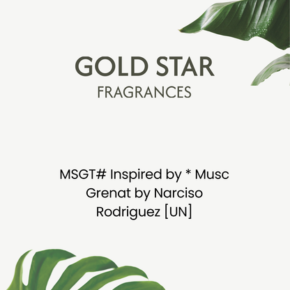 MSGT# Inspired by * Musc Grenat by Narciso Rodriguez [UN]